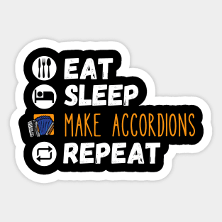 Eat Sleep Make Accordions Repeat, Accordion Producer Sticker